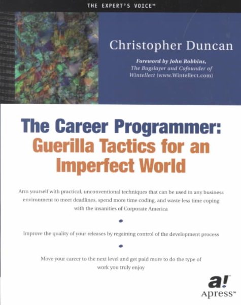 The Career Programmer: Guerilla Tactics for an Imperfect World cover