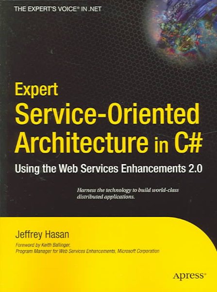Expert Service-Oriented Architecture in C#: Using the Web Services Enhancements 2.0 cover