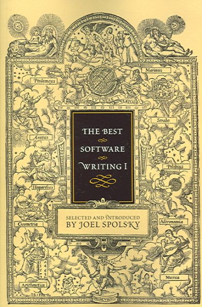 The Best Software Writing I: Selected and Introduced by Joel Spolsky cover