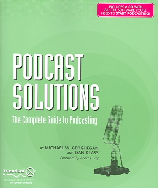 Podcast Solutions: The Complete Guide to Podcasting cover