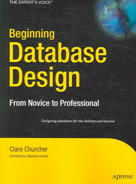 Beginning Database Design: From Novice to Professional cover