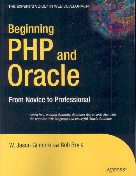 Beginning PHP and Oracle: From Novice to Professional (Expert's Voice) cover