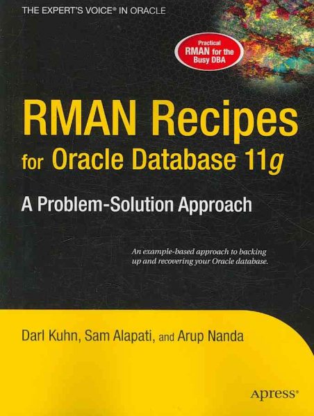 RMAN Recipes for Oracle Database 11g: A Problem-Solution Approach cover