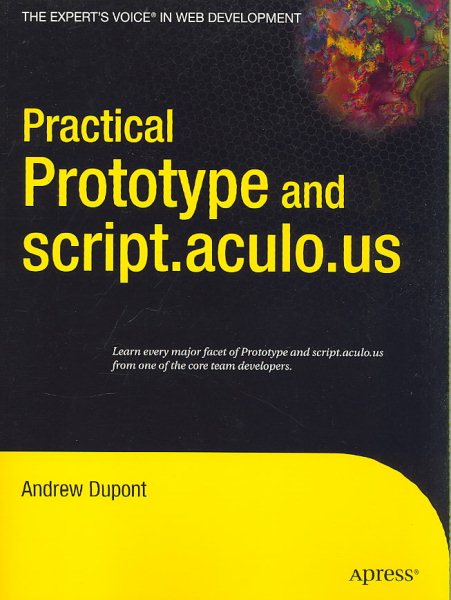 Practical Prototype and script.aculo.us (Expert's Voice in Web Development) cover
