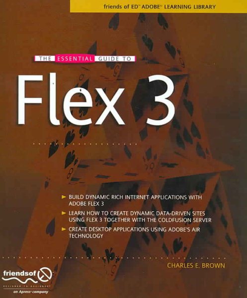 The Essential Guide to Flex 3 (Essentials) cover