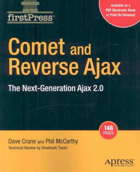 Comet and Reverse Ajax: The Next-Generation Ajax 2.0 (Firstpress) cover