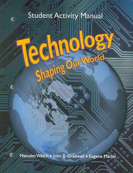Technology: Shaping Our World, Student Activity Manual cover