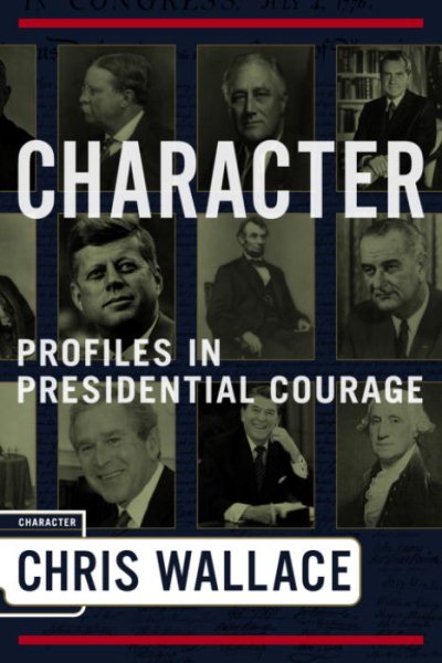Character: Profiles In Presidential Courage cover
