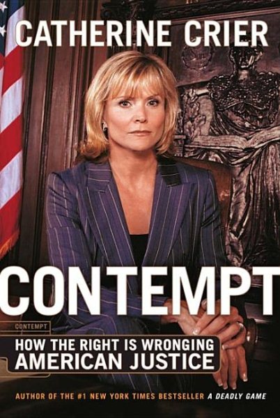 Contempt: How the Right Is Wronging American Justice cover