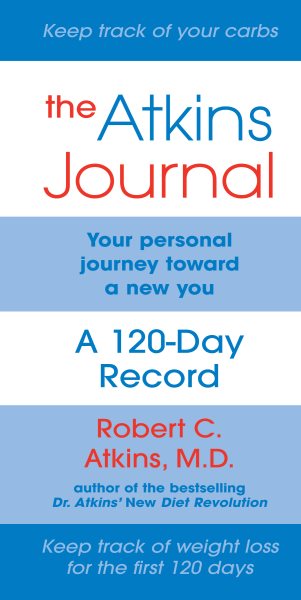 The Atkins Journal: Your Personal Journey Toward a New You, A 120-Day Record cover