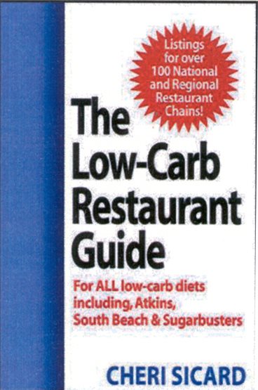The Low-Carb Restaurant: Eat Well at America's Favorite Restaurants and Stay on Your Diet cover