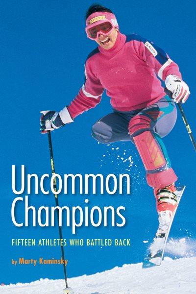 Uncommon Champions: Fifteen Athletes Who Battled Back cover