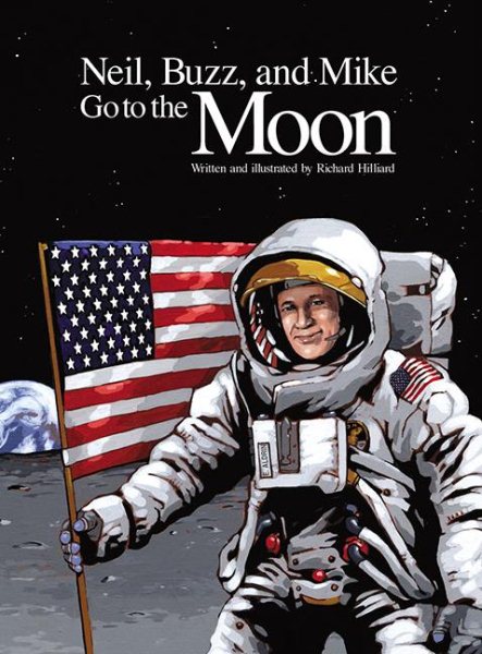 Neil, Buzz, and Mike Go to the Moon cover