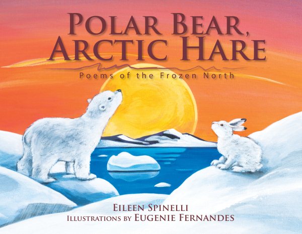 Polar Bear, Arctic Hare: Poems of the Frozen North cover