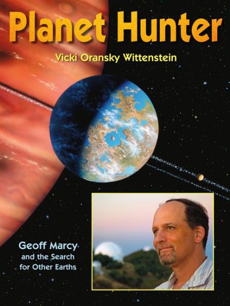 Planet Hunter: Geoff Marcy and the Search for Other Earths cover