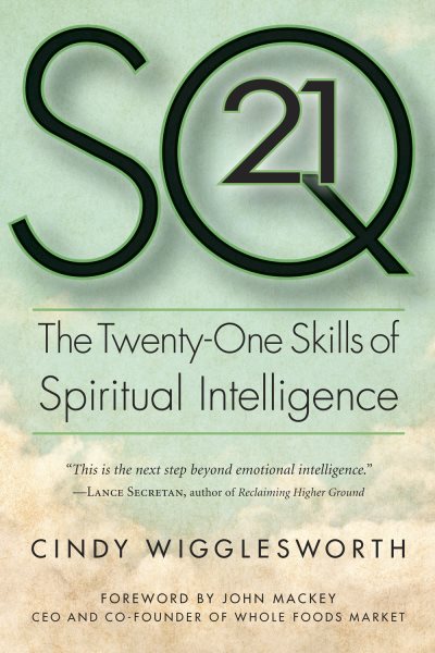 SQ21: The Twenty-One Skills of Spiritual Intelligence cover