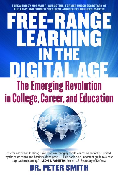 Free Range Learning in the Digital Age: The Emerging Revolution in College, Career, and Education cover