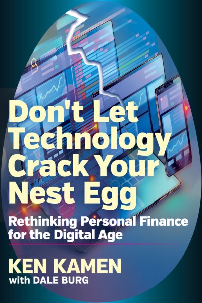 Don’t Let Technology Crack Your Nest Egg: Rethinking Personal Finance for the Digital Age cover