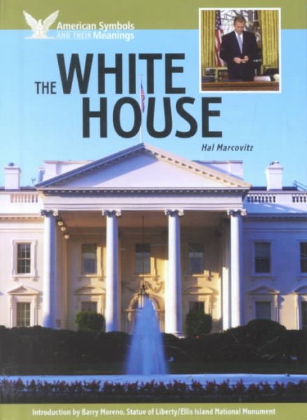 The White House (American Symbols & Their Meanings) cover
