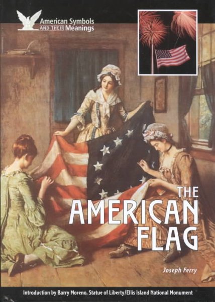 The American Flag (American Symbols & Their Meanings) cover