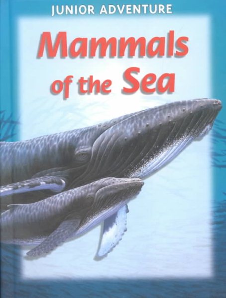 Mammals of the Sea (Junior Adventure) cover