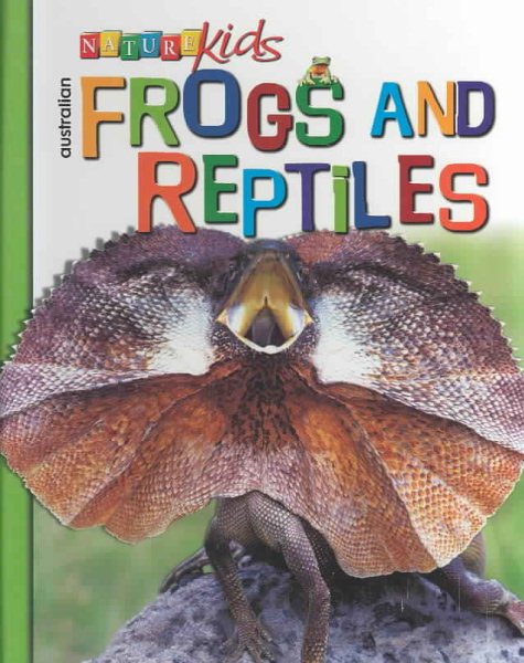 Australian Frogs and Reptiles (Nature Kids) cover