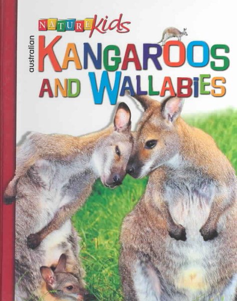 Australian Kangaroos and Wallabies (Nature Kids) cover