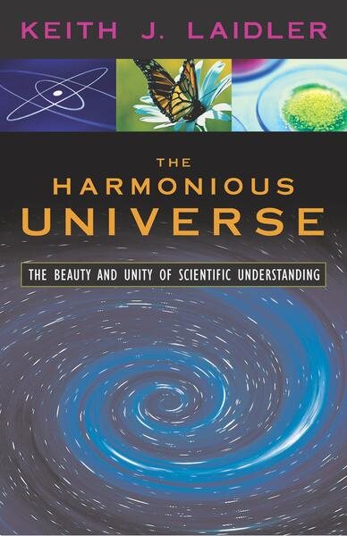 The Harmonious Universe: The Beauty and Unity of Scientific Understanding cover