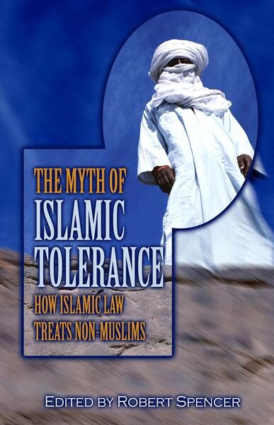 The Myth of Islamic Tolerance: How Islamic Law Treats Non-Muslims cover
