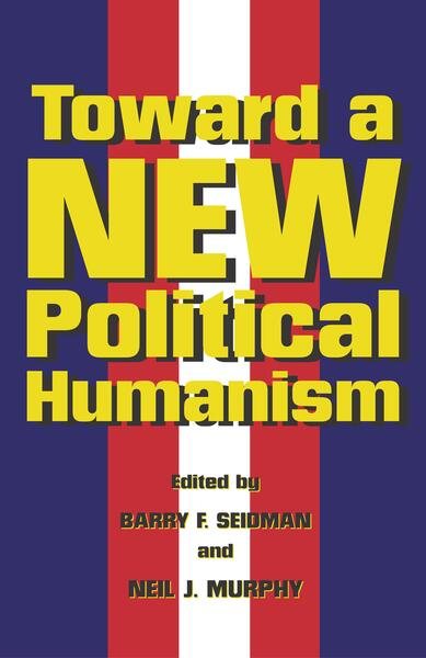 Toward A New Political Humanism cover