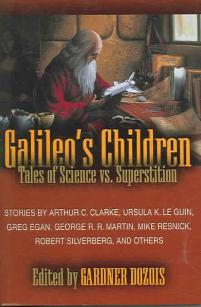 Galileo's Children: Tales of Science Vs. Superstition cover