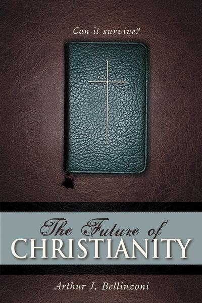 The Future of Christianity: Can It Survive? cover