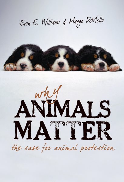 Why Animals Matter: The Case for Animal Protection cover
