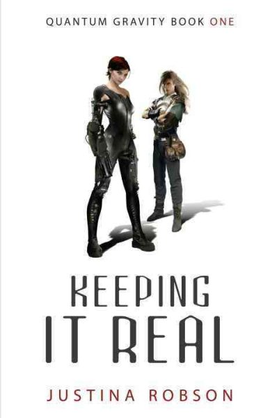 Keeping It Real (Quantum Gravity, Book 1) cover