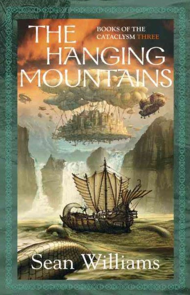 The Hanging Mountains: Books of the Cataclysm: Three cover