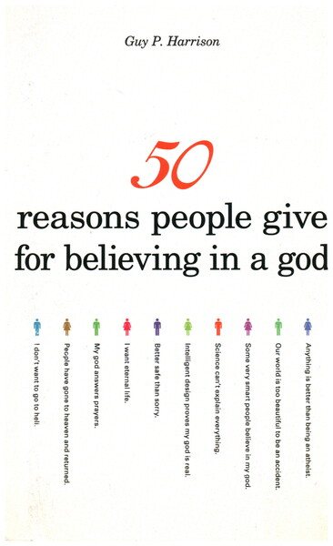 50 Reasons People Give for Believing in a God (50 series) cover