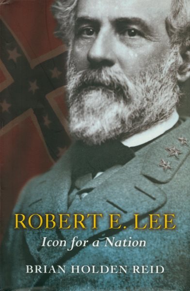 Robert E. Lee: Icon for a Nation cover