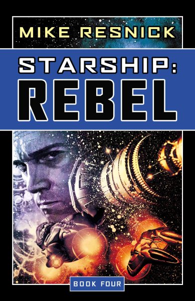 Starship: Rebel (Starship, Book 4) cover