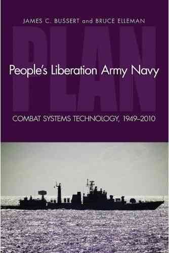 People's Liberation Army Navy: Combat Systems Technology, 1949-2010 cover