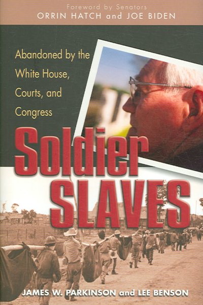 Soldier Slaves: Abandoned by the White House, Courts and Congress cover