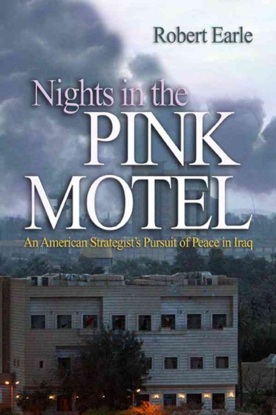 Nights in the Pink Motel: An American Strategist's Pursuit of Peace in Iraq cover