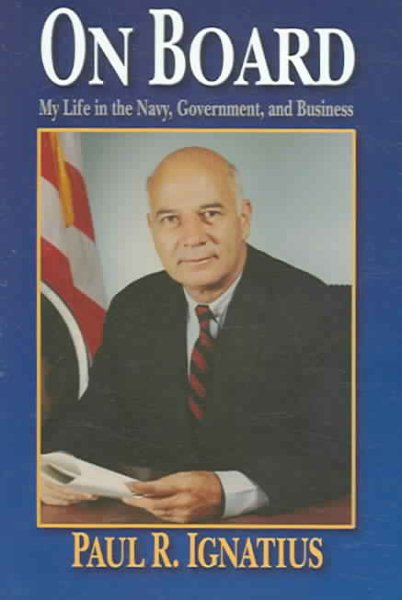 On Board: My Life in the Navy, Government, and Business cover
