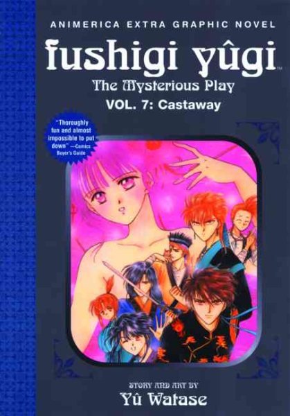 Fushigi Yugi: The Mysterious Play, Volume 7: Castaway cover