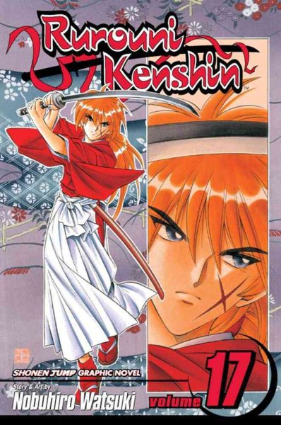 Rurouni Kenshin, Vol. 17: The Age Decides the Man cover