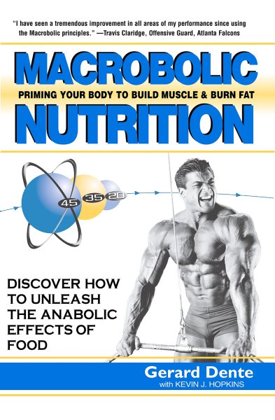 Macrobolic Nutrition: Priming Your Body to Build Muscle & Burn Fat cover