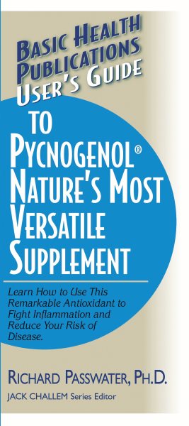 User's Guide to Pycnogenol: Nature's Most Versatile Supplement cover