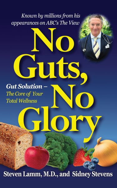 No Guts, No Glory: Gut Solution - The Core of Your Total Wellness Plan cover
