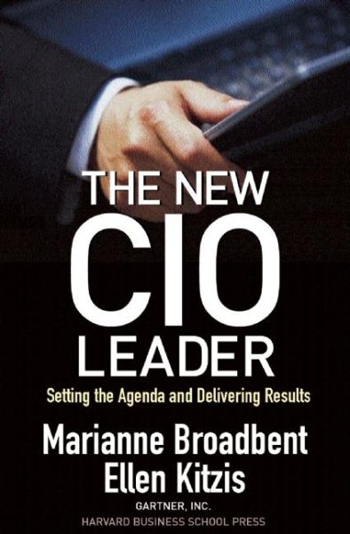 The New CIO Leader: Setting the Agenda and Delivering Results cover