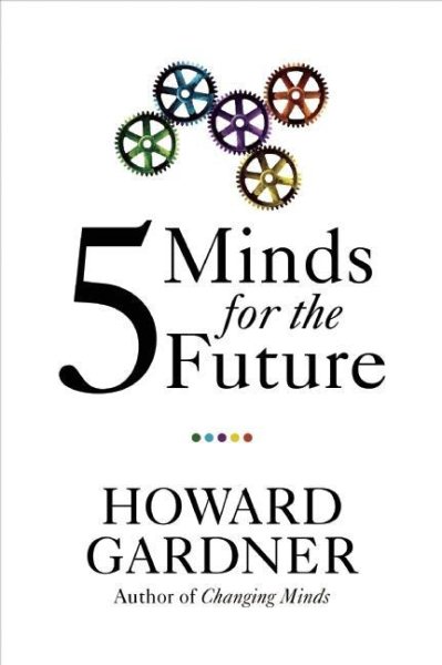 Five Minds for the Future (Leadership for the Common Good) cover