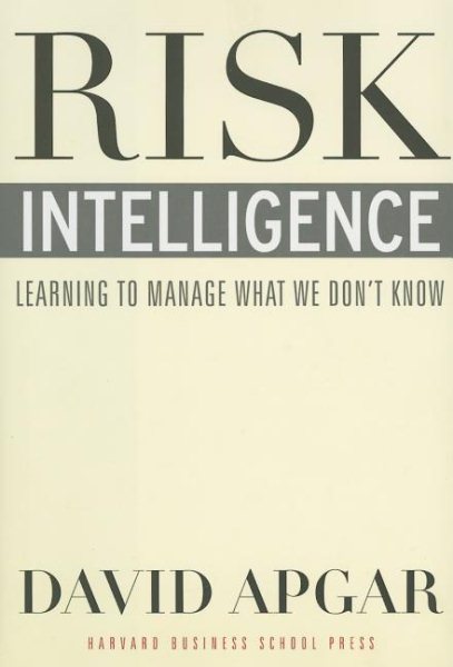 Risk Intelligence: Learning to Manage What We Don't Know cover